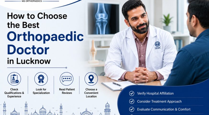 Best Orthopaedic Doctor in Lucknow examining a patient during bone and joint consultation